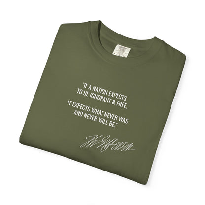 Ignorant and Free? Thomas Jefferson Quote T-Shirt