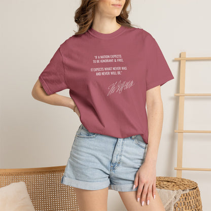 Ignorant and Free? Thomas Jefferson Quote T-Shirt