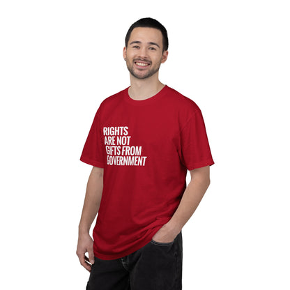 Rights are not Gifts from Government: T-Shirt