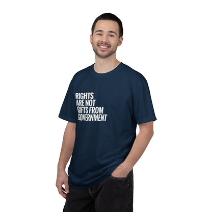 Rights are not Gifts from Government: T-Shirt