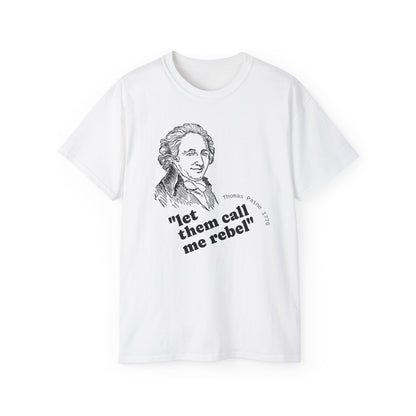 Rebel Quote T-Shirt: Thomas Paine 1776