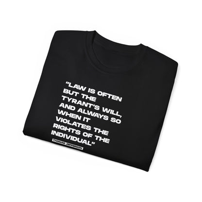 “Law is Often, but the Tyrant’s Will” | Thomas Jefferson Quote Tee