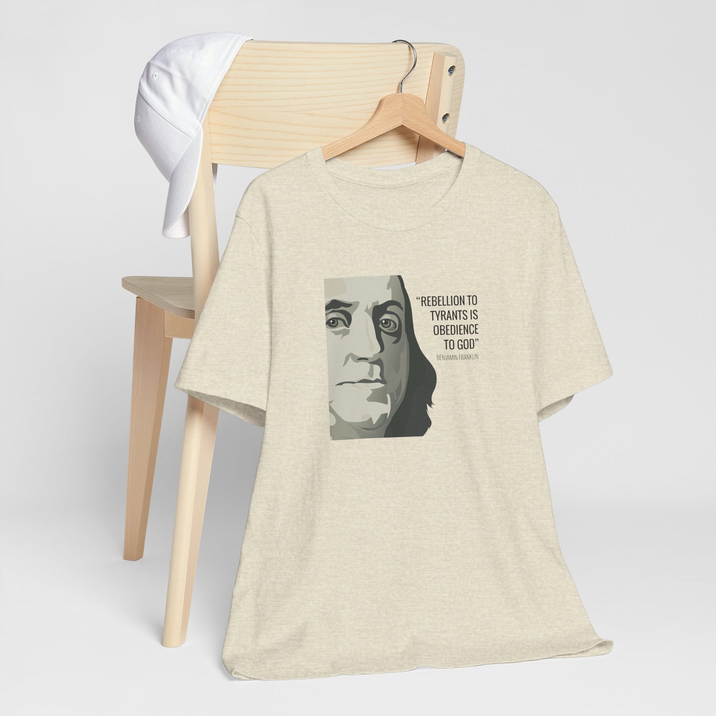Rebellion to Tyrants: Benjamin Franklin Quote T-Shirt