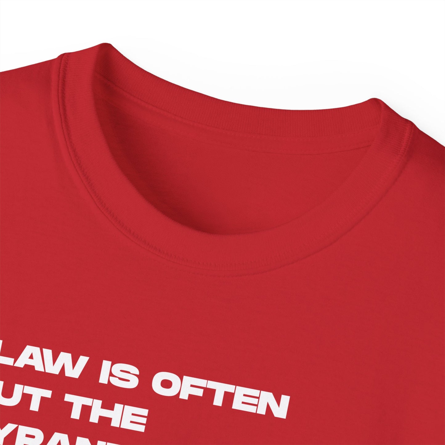 “Law is Often, but the Tyrant’s Will” | Thomas Jefferson Quote Tee