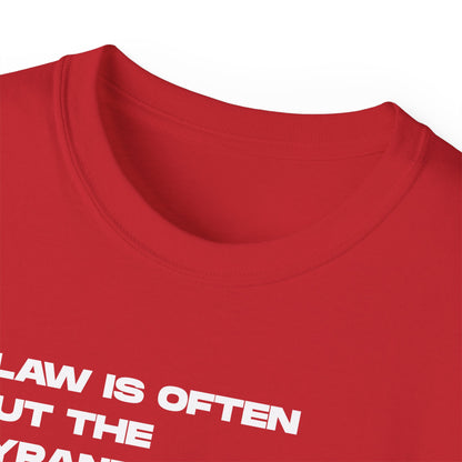 “Law is Often, but the Tyrant’s Will” | Thomas Jefferson Quote Tee