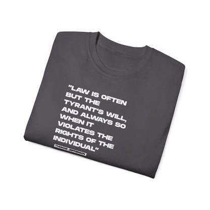 “Law is Often, but the Tyrant’s Will” | Thomas Jefferson Quote Tee