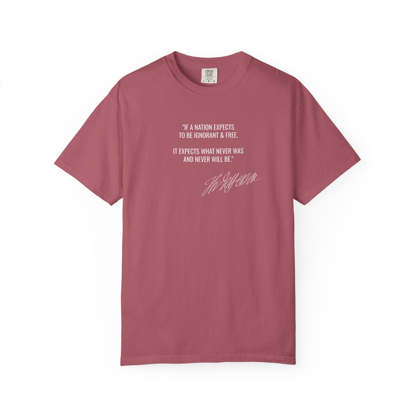 Ignorant and Free? Thomas Jefferson Quote T-Shirt