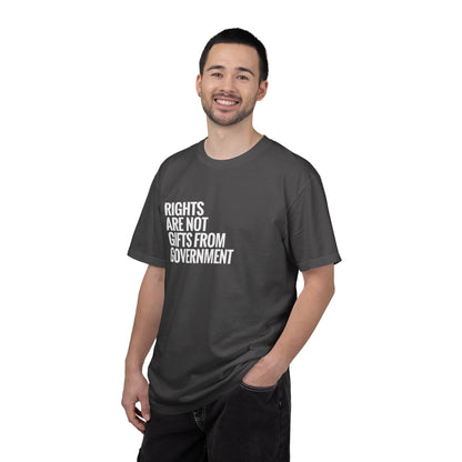 Rights are not Gifts from Government: T-Shirt